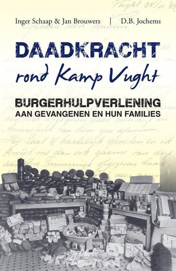 9789463383752 Daadkracht rond kamp Vught | Tweedehands, Boeken, Verzenden, Zo goed als nieuw, Inger Schaap