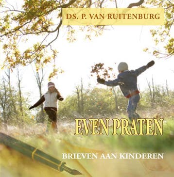 EVEN PRATEN 9789033120886 P. van Ruitenburg, Boeken, Verzenden, Zo goed als nieuw, P. van Ruitenburg