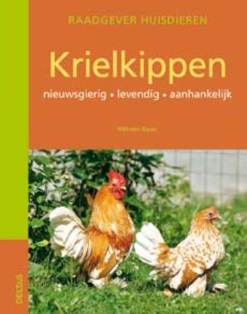 Krielkippen / Raadgever huisdieren - W. Bauer 9789044722161, Verzenden, Zo goed als nieuw, W. Bauer