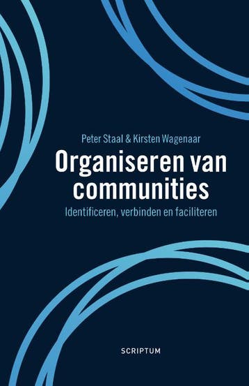 Organiseren Van Communities | Peter Staal; Kirsten Wagenaar, Ophalen of Verzenden, Nieuw, Peter Staal; Kirsten Wagenaar