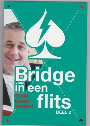 Bridge in een Flits Deel 2 / Deel 2 - Berry Westra, Verzenden, Gelezen, Berry Westra