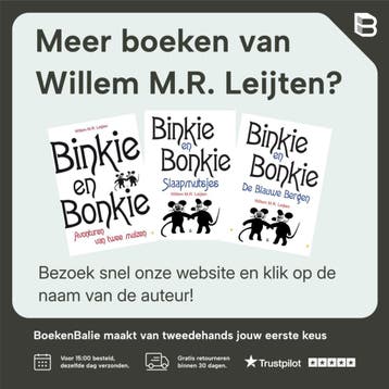 Nieuwe avonturen / Binkie en Bonkie 9789048432660, Verzenden, Zo goed als nieuw, Willem M.R. Leijten