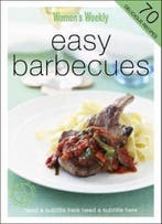 Easy Barbecues 9781863968577 The Australian Womens Weekly, Verzenden, Gelezen, The Australian Womens Weekly