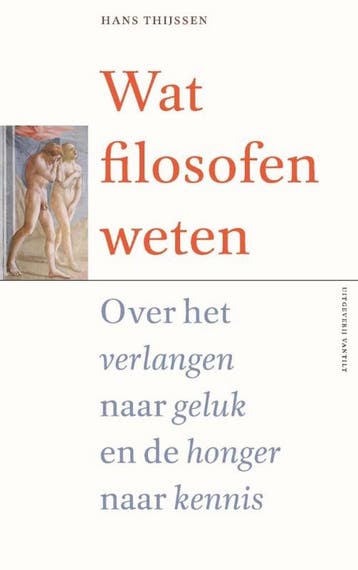 Wat filosofen weten - Hans Thijssen 9789460042843, Verzenden, Zo goed als nieuw, Hans Thijssen