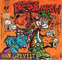 vinyl single 7 inch - Han Grevelt - Poesje Mauw, Verzenden, Zo goed als nieuw, 7 inch, Nederlandstalig