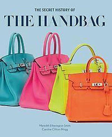 The secret history of the handbag - Meredith, Verzenden, Gelezen, Meredith Etherington-Smith