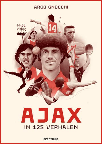 Ajax in 125 verhalen (9789000395057, Arco Gnocchi), Boeken, Sportboeken, Verzenden, Nieuw