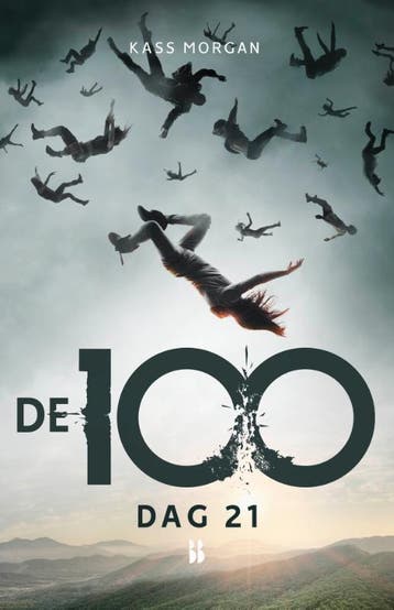 Dag 21 / De 100 / 2 - Kass Morgan 9789463492188, Verzenden, Zo goed als nieuw, Kass Morgan