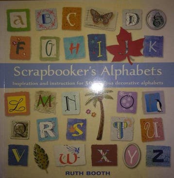 Scrapbookers Alphabets - Ruth Booth 9780764133794, Verzenden, Gelezen, Ruth Booth
