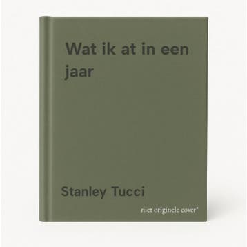 Wat ik at in een jaar 9789089683847 Stanley Tucci, Boeken, Verzenden, Zo goed als nieuw, Stanley Tucci