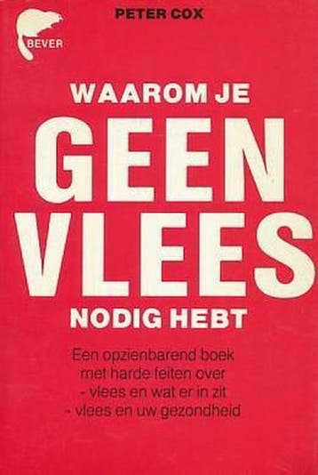 WAAROM JE GEEN VLEES NODIG HEBT - Cox 9789062912506, Verzenden, Gelezen, Cox