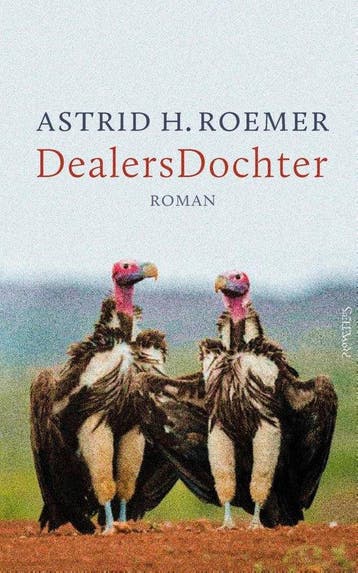 9789044641769 DealersDochter | Tweedehands, Verzenden, Zo goed als nieuw, Astrid H. Roemer