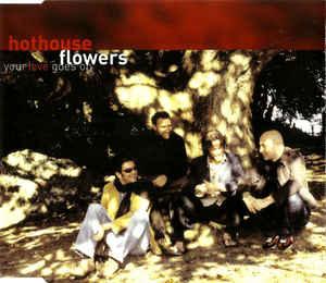 cd single - Hothouse Flowers - Your Love Goes On, Cd's en Dvd's, Verzenden, Zo goed als nieuw, Rock en Metal