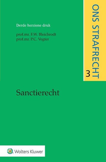 9789013164961 Sanctierecht derde herziene druk, Boeken, Verzenden, Zo goed als nieuw, F.W. Bleichrodt