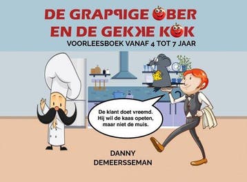 De grappige ober en de gekke kok 9789403729756, Boeken, Studieboeken en Cursussen, Verzenden, Zo goed als nieuw, Danny Demeersseman