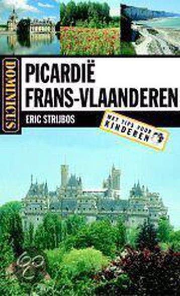 Picardie / Frans-Vlaanderen / Dominicus - Eric Strijbos, Verzenden, Gelezen, Eric Strijbos