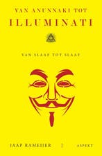Van Anunnaki tot Illuminati 9789463387224 Jaap Rameijer, Verzenden, Zo goed als nieuw, Jaap Rameijer