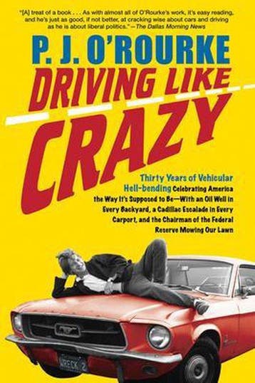 Driving Like Crazy - P. J. ORourke 9780802144799, Verzenden, Gelezen, P. J. O'Rourke