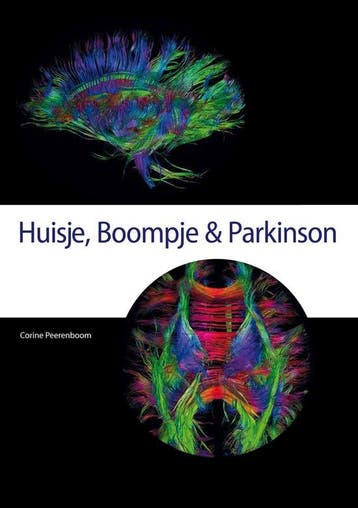 9789090344874 Huisje, Boompje  Parkinson | Tweedehands, Verzenden, Zo goed als nieuw, Corine Peerenboom