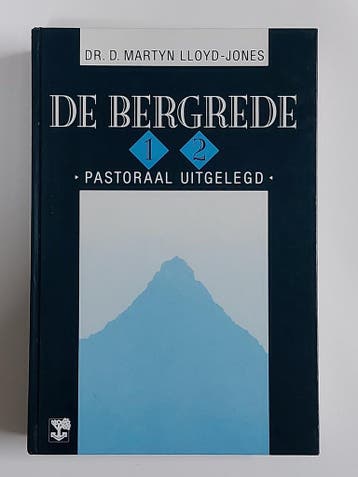 BERGREDE - DEEL 1 + 2 / De Bergrede pastoraal uitgelegd /, Verzenden, Gelezen, D. Martyn Lloyd-Jones