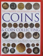 The Complete Illustrated Guide to Coins and Coin Collecting, Verzenden, Zo goed als nieuw, James MacKay