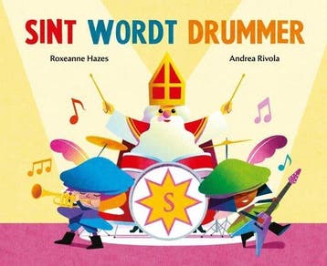 Sint wordt drummer (door Roxanne Hazes) - Hazes, Verzenden, Gelezen