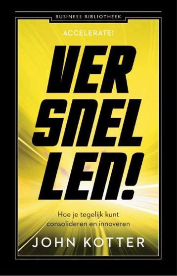 Versnellen! / Business bibliotheek - John Kotter, Verzenden, Gelezen, John Kotter