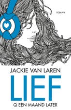 Lief / De Q serie / 2 9789059901254 Jackie van Laren, Verzenden, Zo goed als nieuw, Jackie van Laren