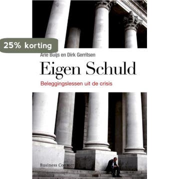 Eigen schuld - Arie Buijs 9789047040323, Boeken, Verzenden, Zo goed als nieuw, Arie Buijs