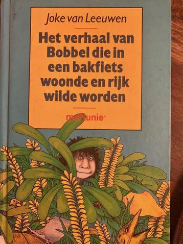 Verhaal van bobbel die in bakfiets woonde en rijk wilde, Verzenden, Zo goed als nieuw, Joke van Leeuwen
