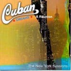 cd - Cuban Dreams - A Reunion: The New York Sessions, Verzenden, Zo goed als nieuw