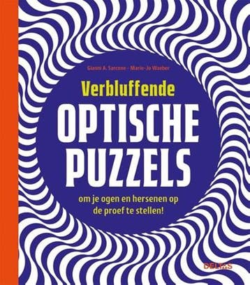 Verbluffende optische puzzels | 9789044769944 | Gianni A., Ophalen of Verzenden, Zo goed als nieuw, Gianni A. Sarcone