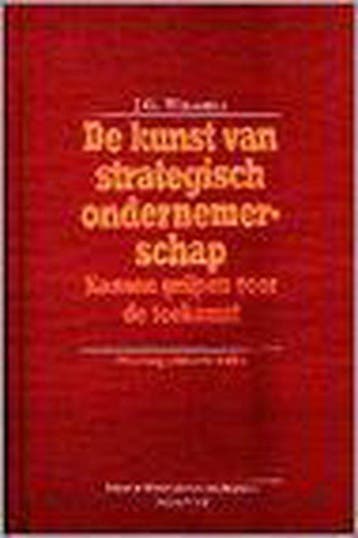 KUNST V STRATEGISCH ONDERNEMERSCHAPKANS. GRIJP. VR DE TOEK., Verzenden, Gelezen, J.G. Wissema
