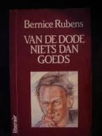Van de dode niets dan goeds 9789022976807 Bernice Rubens, Boeken, Verzenden, Gelezen, Bernice Rubens