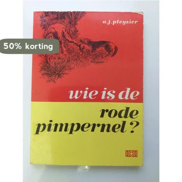 WIE IS DE RODE PIMPERNEL - PLEYSIER 9789024286188, Boeken, Verzenden, Gelezen, PLEYSIER