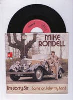Mike Rondell – Im Sorry Sir / Come On, Take My Hand (1-7-V, Ophalen of Verzenden, Nieuw in verpakking