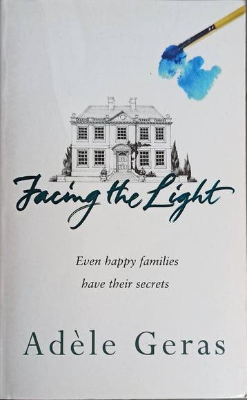 Facing the Light - Adèle Geras 9780752858388, Verzenden, Gelezen, Adèle Geras