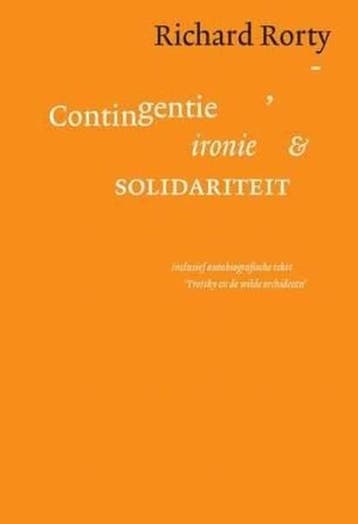 Contigentie, ironie en solidariteit | 9789025958480 |, Zo goed als nieuw, Richard Rorty