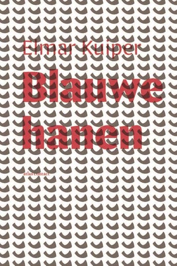 Blauwe Hanen | Elmar Kuiper | Nieuw, Ophalen of Verzenden, Nieuw, Elmar Kuiper