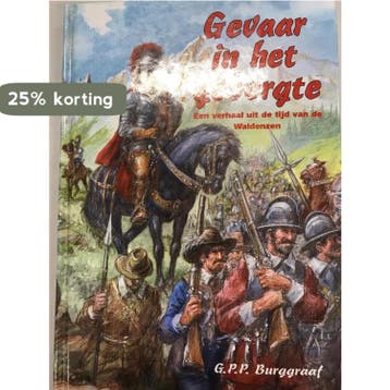 GEVAAR IN HET GEBERGTE 9789055511020 G.P.P. Burggraaf, Verzenden, Zo goed als nieuw, G.P.P. Burggraaf
