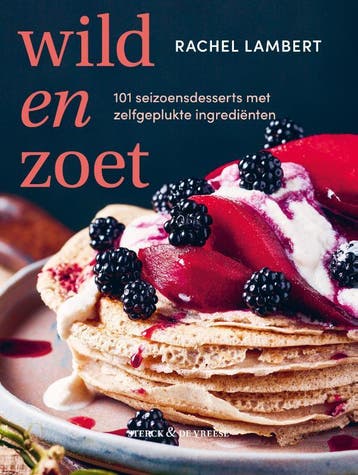 Wild En Zoet | Rachel Lambert | Nieuw, Boeken, Ophalen of Verzenden, Nieuw, Rachel Lambert