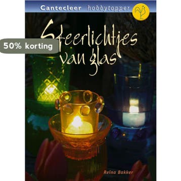 Sfeerlichtjes van glas / Cantecleer hobbytopper - Reina, Verzenden, Gelezen, Reina Bakker