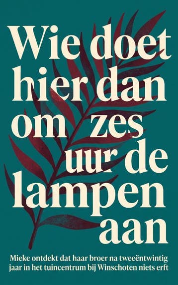 Wie Doet Hier Dan Om Zes Uur De Lampen Aan | Waries B.V., Ophalen of Verzenden, Nieuw, Waries B.V.