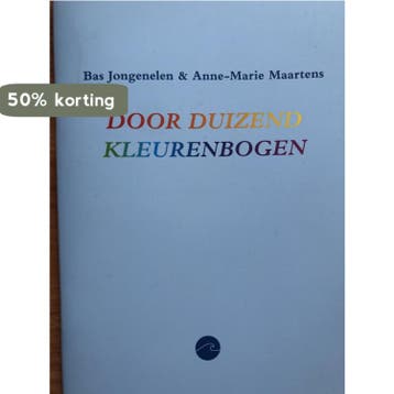 Door duizend kleurenbogen - Marino van Liempt 9789490855253, Verzenden, Gelezen, Marino van Liempt