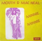 vinyl single 7 inch - Mouth &amp; MacNeal - Minnie, Minnie, Verzenden, Zo goed als nieuw