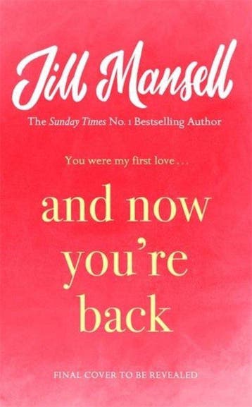 And Now Youre Back - Jill Mansell 9781472248510, Verzenden, Zo goed als nieuw, Jill Mansell