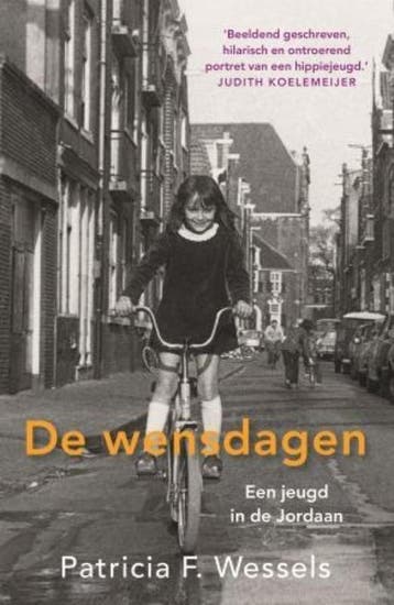 De wensdagen - Patricia Wessels 9789024582181, Boeken, Verzenden, Zo goed als nieuw, Patricia Wessels
