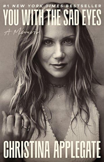 9780316594929 You with the Sad Eyes Christina Applegate, Verzenden, Nieuw, Christina Applegate