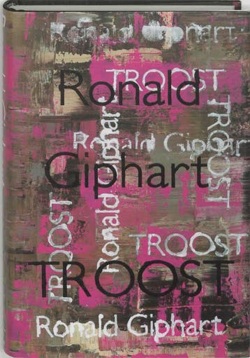 Troost geb - Ronald Giphart 9789057592010, Verzenden, Zo goed als nieuw, Ronald Giphart
