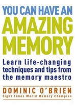 You Can Have An Amazing Memory 9781907486975 Dominic OBrien, Boeken, Verzenden, Gelezen, Dominic OBrien